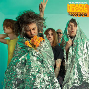 Disco Heady Nuggs: the Second 5 Warner Bros. Records 2006-2012 de The Flaming Lips