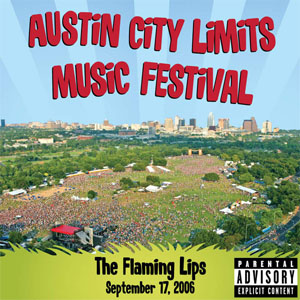 Disco Live at Austin City Limits Music Festival 2006 de The Flaming Lips