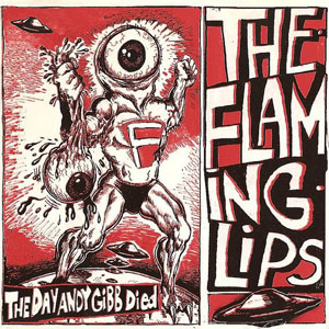 Disco The Day Andy Gibb Died de The Flaming Lips