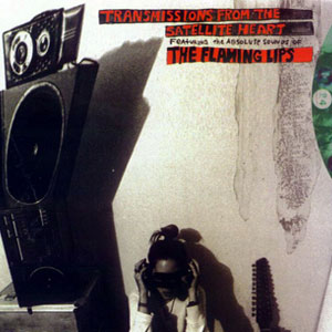 Disco Transmissions From The Satelli de The Flaming Lips