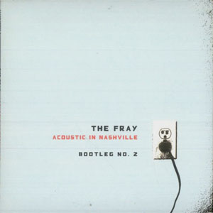 Disco Acoustic In Nashville - Bootleg No. 2 de The Fray