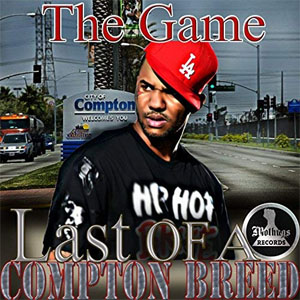 Disco Last of a Compton Breed de The Game