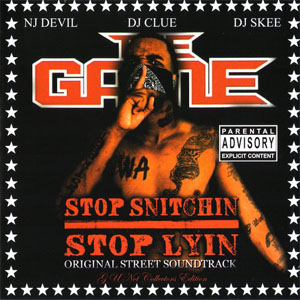 Disco Stop Snitchin Stop Lyin - Original Street Soundtrack de The Game