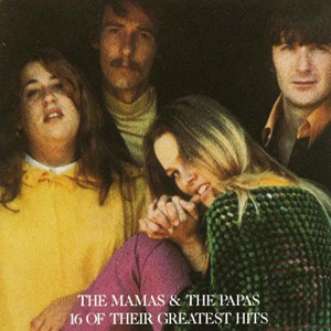 Disco 16 of Their Greatest Hits de The Mamas and The Papas