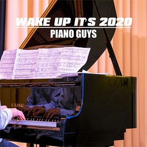 Disco Wake Up It's 2020 de The Piano Guys