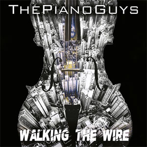 Disco Walking The Wire de The Piano Guys