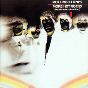 Disco More Hot Rocks (Big Hits & Fazed Cookies) 1  de The Rolling Stones