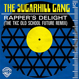 Disco Rapper's Delight (The TKC Old School Future Remix) de The Sugarhill Gang