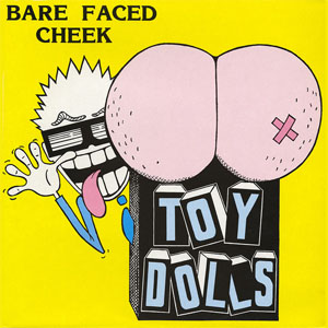 Disco Bare Faced Cheek de The Toy Dolls