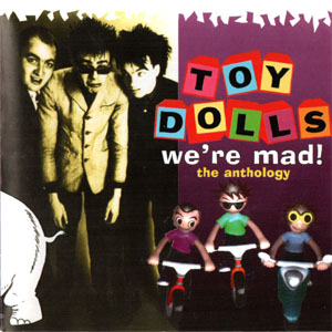 Disco We're Mad! (The Anthology) de The Toy Dolls
