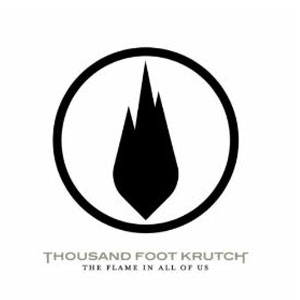 Disco The Flame In  All of Us de Thousand Foot Krutch