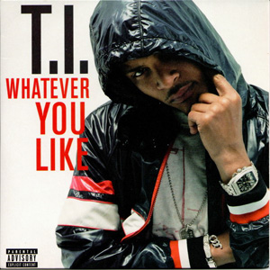 Disco Whatever You Like de T.I.