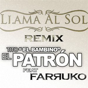 Disco Llama Al Sol (Remix) de Tito El Bambino