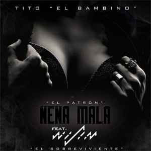 Disco Nena Mala de Tito El Bambino