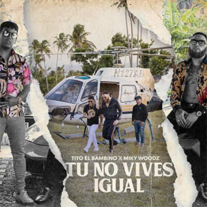 Disco Tú No Vives Igual de Tito El Bambino