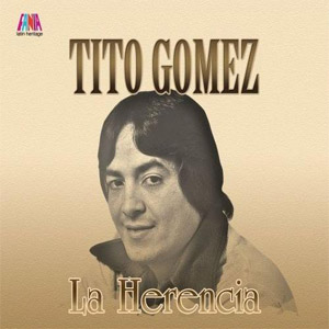 Disco La Herencia de Tito Gómez