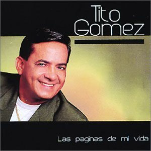 Disco Las Páginas De Mi Vida de Tito Gómez