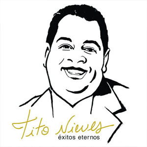 Disco Éxitos Eternos de Tito Nieves