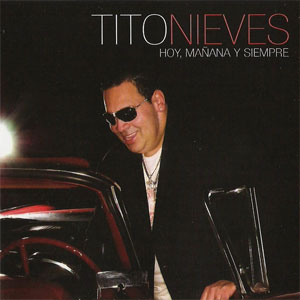 Disco Hoy Mañana y Siempre de Tito Nieves