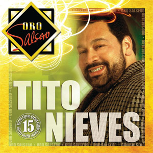 Disco Oro Salsero: 15 Éxitos de Tito Nieves