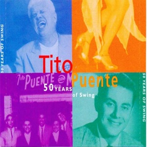 Disco 50 Years Of Swing de Tito Puente
