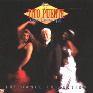 Disco Oye Como Va: Dance Collection de Tito Puente