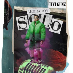Disco Ahora Toy Solo de Tivi Gunz