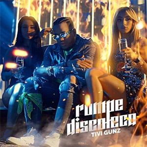 Disco Rompe Discoteca de Tivi Gunz