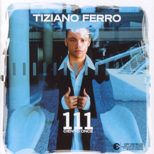 Disco 111 Ciento Once  de Tiziano Ferro