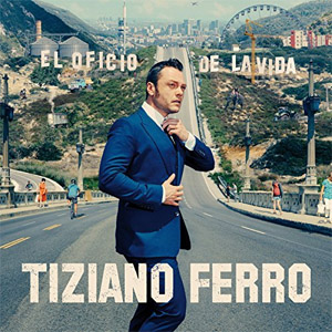 Disco El Oficio De La Vida de Tiziano Ferro