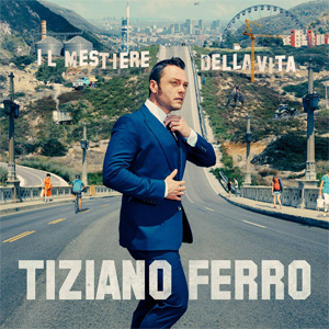 Disco Il Mestiere Della Vita de Tiziano Ferro