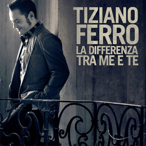Disco La Differenza Tra Me E Te de Tiziano Ferro