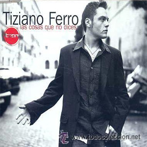 Disco Las Cosas Que No Dices de Tiziano Ferro
