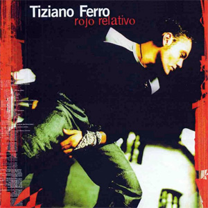 Disco Rojo Relativo de Tiziano Ferro