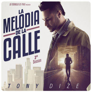 Disco La Melodía De La Calle: 3rd Season de Tony Dize