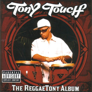 Disco Reggaetony Álbum de Tony Touch