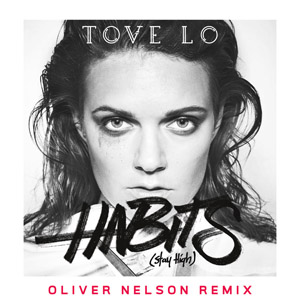 Disco Habits  (Oliver Nelson Remix) de Tove Lo