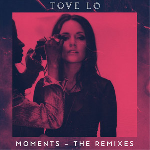 Disco Moments (The Remixes) de Tove Lo