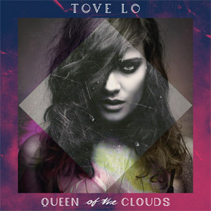 Disco Queen Of The Clouds (Deluxe Edition) de Tove Lo