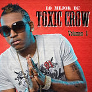 Disco Lo Mejor de Toxic Crow Vol. 1 de Toxic Crow