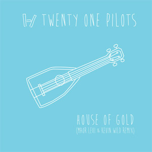 Disco House Of Gold (Wild Remix) de Twenty One Pilots
