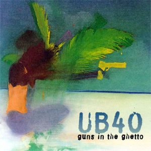Disco Guns In The Ghetto de UB40
