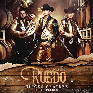 Disco Andamos En El Ruedo de Ulices Chaidez