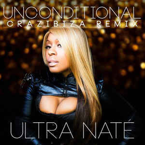 Disco Unconditional (Crazibiza Remix)  de Ultra Naté