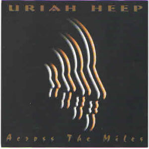 Disco Across The Miles de Uriah Heep