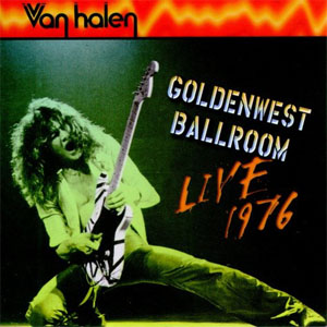Disco Goldenwest Ballroom (Live 1976) de Van Halen