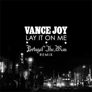 Disco Lay It On Me (Portugal. The Man Remix)  de Vance Joy