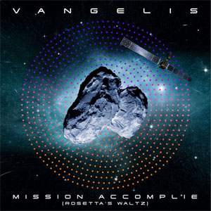 Disco Mission Accomplie (Rosetta's Waltz) de Vangelis
