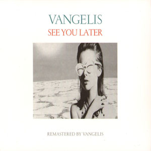Disco See You Later (Remastered) de Vangelis