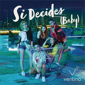 Disco Si Decides (Baby) de Ventino